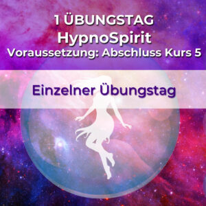 HypnoSpirit 1 Übungstag - der nächstmögliche laut Terminplan